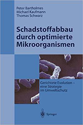 【预订】Schadstoffabbau durch optimierte Mikroorganismen 9783642647024