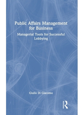 预订 Public Affairs Management for Business: Managerial Tools for Successful Lobbying: 9781041089797