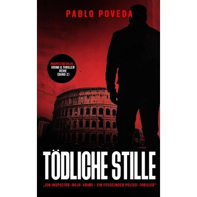 预订 Tödliche Stille: Ein Inspector-Rojo-Krimi - Ein fesselnder Polizei-Thriller voller Spannung und dunkler Geheimniss