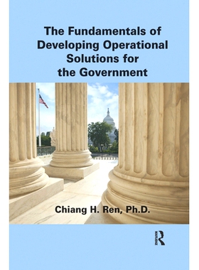 预订 The Fundamentals of Developing Operational Solutions for the Government 为政府开发运营解决方案的基础: 9781032178660