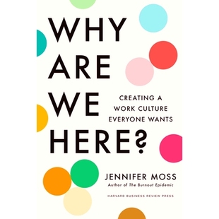 Here? Work Why 想要 9781647826130 预订 我们为什么在这里？创造人人 Creating Are Everyone Culture 工作文化 Wants