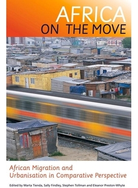 预订 Africa on the Move: African Migration and Urbanisation: 9781868144327