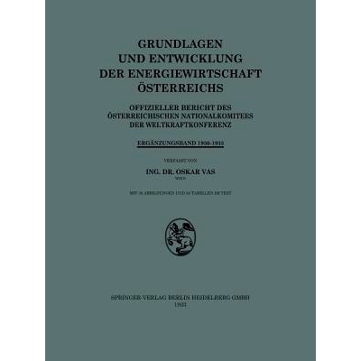 预订 Grundlagen und Entwicklung der Energiewirtschaft Österreichs: Offizieller Bericht des Österreichischen Nationalko