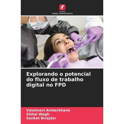 预订 Explorando o potencial do fluxo de trabalho digital no FPD: DE: 9786209086939