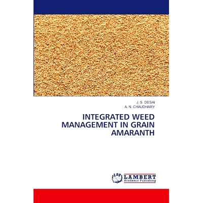 预订 Integrated Weed Management in Grain Amaranth 苋菜籽粒杂草综合治理: 9786208010867