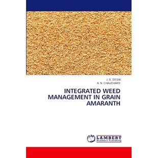 预订 Integrated Weed Management in Grain Amaranth 苋菜籽粒杂草综合治理: 9786208010867