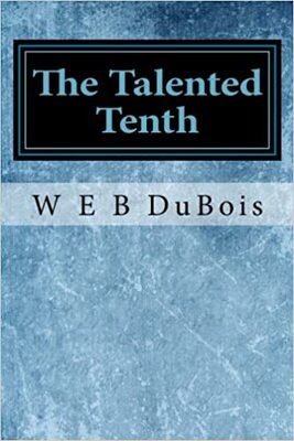 【预订】The Talented Tenth 9781544682655