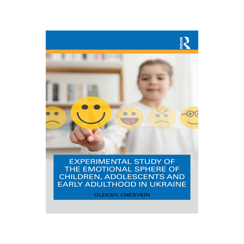 [预订]Experimental Study of the Emotional Sphere of Children, Adolescents and Early Adulthood in Ukraine