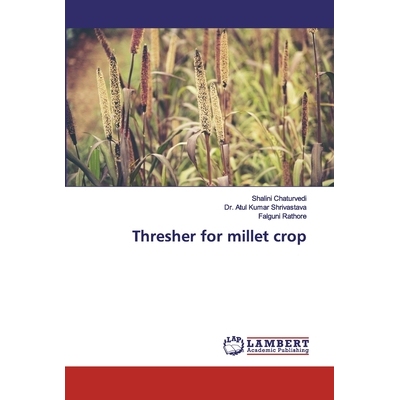 预订 Thresher for millet crop 谷子脱粒机: 9786200214775