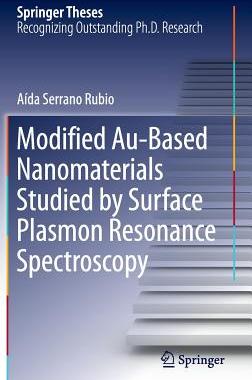 预订 Modified Au-Based Nanomaterials Studied by Surface Plasmon Resonance Spectroscopy