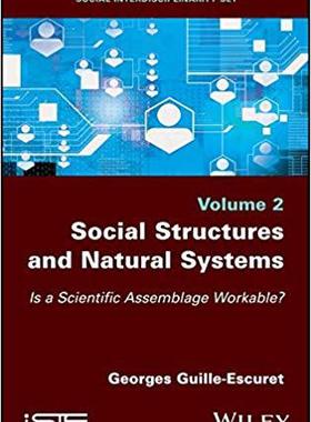 【预售】Social Structures And Natural Systems - Is A Scientific Assemblage Workable?