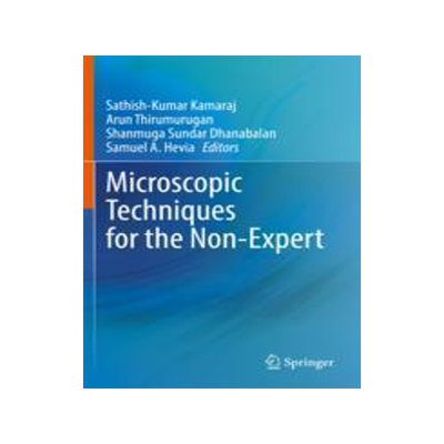 [预订]Microscopic Techniques for the Non-Expert 9783030995447