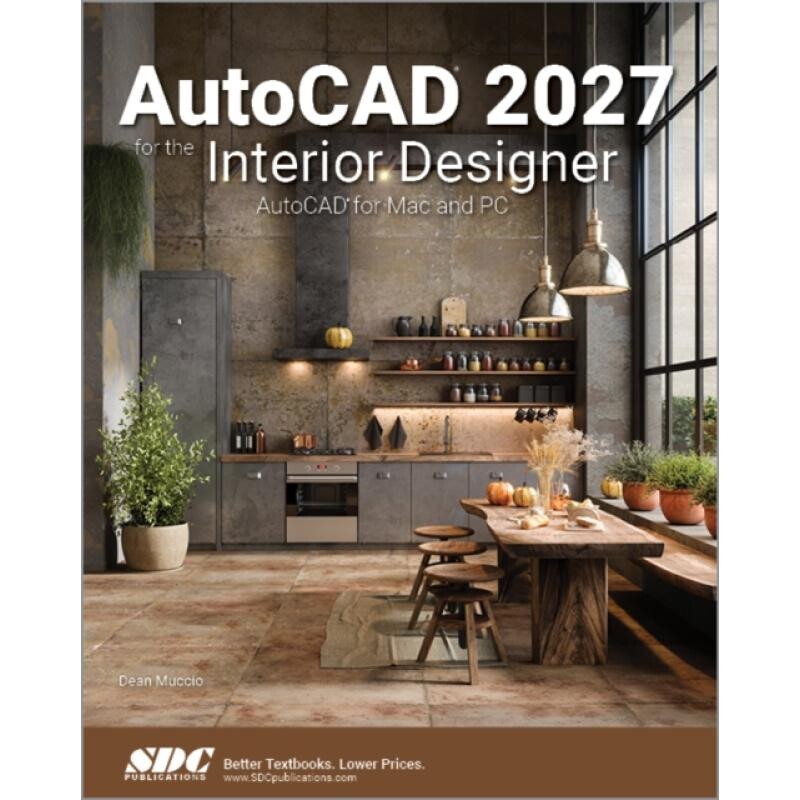 预订 AutoCAD 2027 for the Interior Designer AutoCAD for Mac and PC 9781630578152