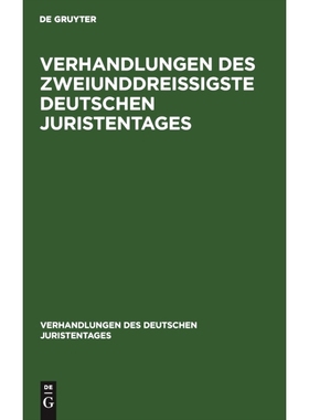 预订 Verhandlungen des Zweiunddreißigste Deutschen Juristentages: Gutachten, Band 1: 9783112678572