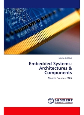预订 Embedded Systems: Architectures & Components 嵌入式系统:架构与组件: 9786207464470