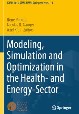 [预订]Modeling, Simulation and Optimization in the Health- and Energy-Sector 9783030999858