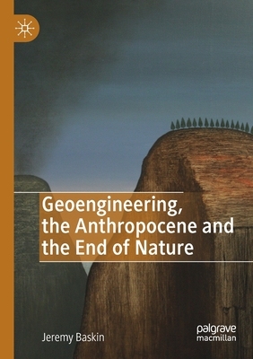 【预订】Geoengineering, the Anthropocene and the End of Nature 9783030173616
