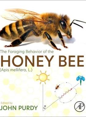 [预订]The Foraging Behavior of the Honey Bee (APIs Mellifera, L.) 9780323917933