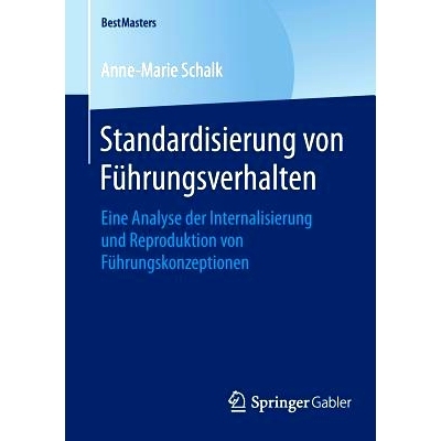 预订 Standardisierung von Führungsverhalten: Eine Analyse der Internalisierung und Reproduktion von  Führungskonzeptio
