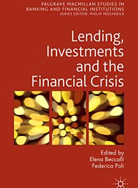 【预订】Lending, Investments and the Financial Crisis