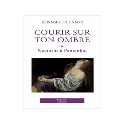 [预订]Courir sur ton ombre ou Nocturne à Pontaniou 9782347002725