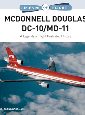 【预订】McDonnell Douglas DC-10/MD-11: A Legends of Flight Illustrated History