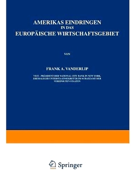预订 Amerikas Eindringen in Das Europäische Wirtschaftsgebiet: 9783642904882