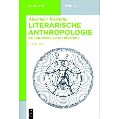 预订 Literarische Anthropologie: Die Neuentdeckung des Menschen: 9783110402179