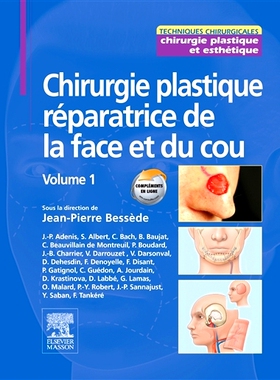 预订 Chirurgie plastique réparatrice de la face et du cou. Vol. 1 面部和颈部的修复整形手术。航班。 1: 9782294772610