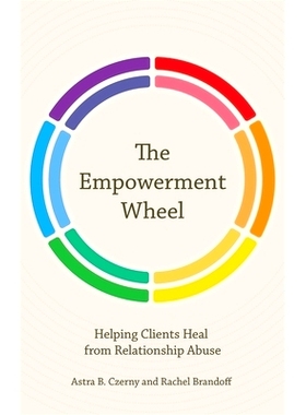 预订 The Empowerment Wheel: Helping Clients Heal from Relationship Abuse: 9781839977664