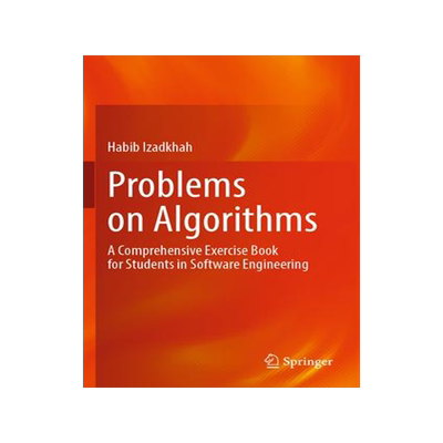 [预订]Problems on Algorithms: A Comprehensive Exercise Book for Students in Software Engineering 9783031170454