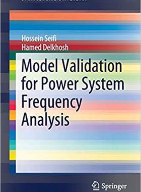 【预售】Model Validation for Power System Frequency Analysis