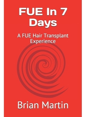 预订 FUE In 7 Days: A FUE Hair Transplant Experience: 9781702820080