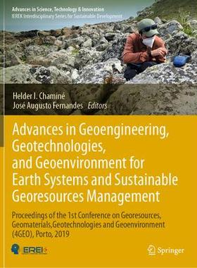 预订 Advances in Geoengineering, Geotechnologies, and Geoenvironment for Earth Systems and Sustainable Georesources Ma