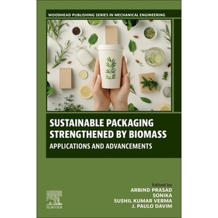 生物质强化可持续包装 9780 Strengthened Applications and Biomass Packaging ：应用与进展 预订 Advancements Sustainable