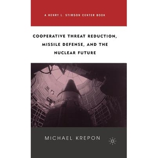 and 9780312295561 Threat Future Nuclear the Defense Missile Reduction Cooperative 预订