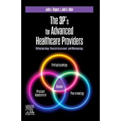 预订 The 3P’s for Advanced Healthcare Providers: Pathophysiology, Physical Assessment, and Pharmacology 高级*保健提供者