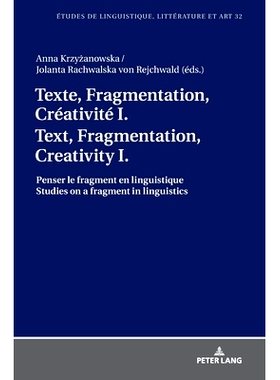 预订 Texte, Fragmentation, Créativité I / Text, Fragmentation, Creativity I: Penser le fragment en linguistique / Stud