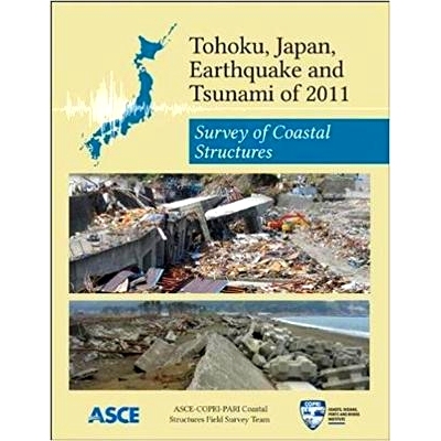 预订 Tohoku, Japan, Earthquake and Tsunami of 2011: Survey of Coastal Structures: 9780784412695