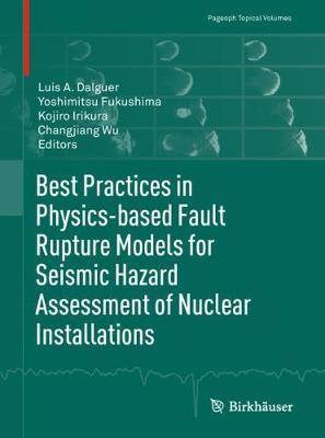 【预订】Best Practices in Physics-based Fault Rupture Models for Seismic Hazard Assessment of Nuclear Installations
