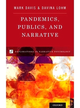 预订 Pandemics, Publics, and Narrative 流行病、公众和叙述: 9780190683764