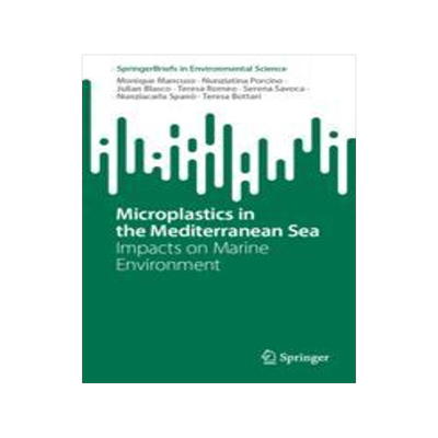 [预订]Microplastics in the Mediterranean Sea: Impacts on Marine Environment 9783031304804