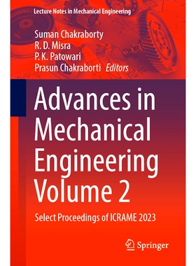 预订 Advances in Mechanical Engineering Volume 2: Select Proceedings of ICRAME 2023 第4届机械工程*进展国际会议 2023 / 会