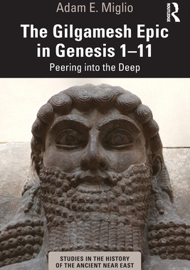 [预订]The Gilgamesh Epic in Genesis 1-11