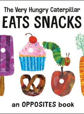 [预订]The Very Hungry Caterpillar Eats Snacks: An Opposites Book 9780593384732