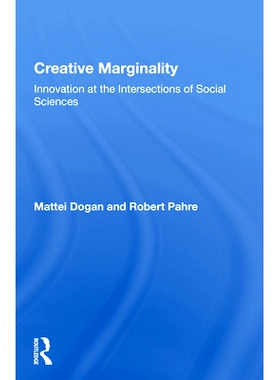 预订 Creative Marginality: Innovation At The Intersections Of Social Sciences 创意边际：社会科学交叉领域的创新: 97803671
