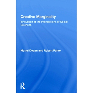 预订 Creative Marginality: Innovation At The Intersections Of Social Sciences 创意边际：社会科学交叉领域的创新: 97803671