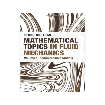 预订 Mathematical Topics in Fluid Mechanics: Volume 1: