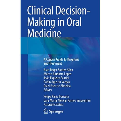 预订 Clinical Decision-Making in Oral Medicine A Concise Guide to Diagnosis and Treatment 口腔医学临床决策:简明诊断与治