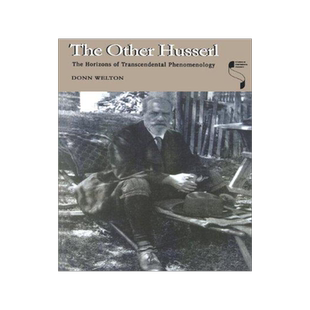 预订 []Other Husserl: The Horizons of Transcendental Phenomenology 9780253215581